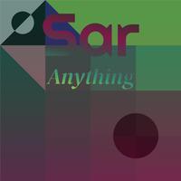 Sar Anything