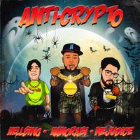 Anti-Crypto (feat. Mejudice & Hamorabi)