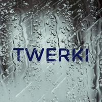 Twerki