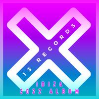 13 Records Ibiza 2022 Album