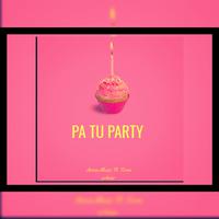 Pa Tu Party (feat. Tcron Urbano)