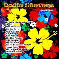 Jazz & Blues: Dodie Stevens