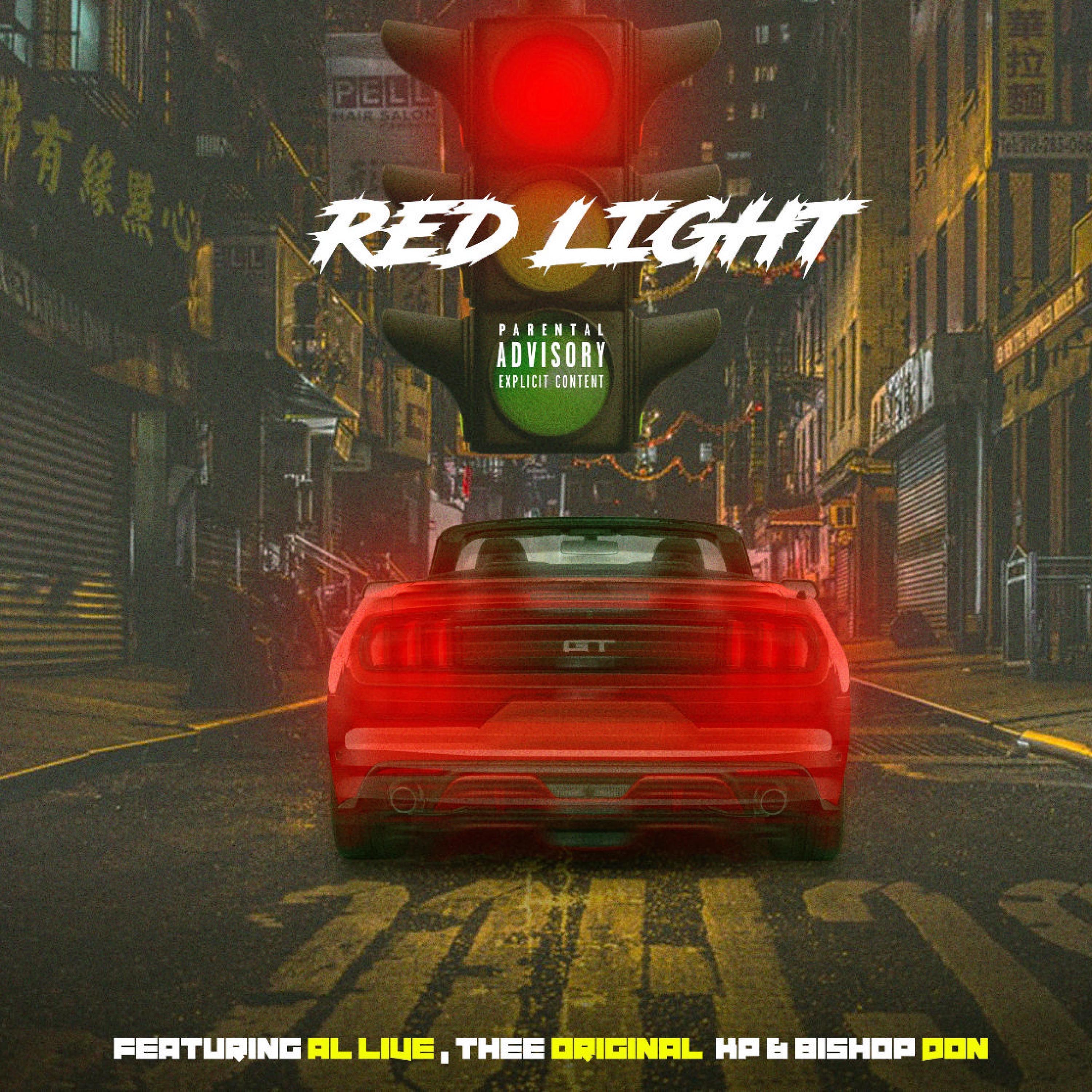 Red Light (feat. Al live, Thee Original KP & BISHOP DON)