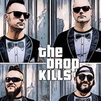 The Dropkills