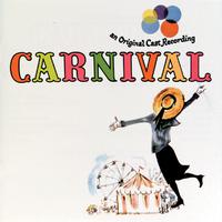 Carnival [1961 Original Broadway Cast Recording (1989 Remastered)]