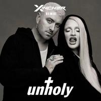 Unholy (Xincher Big Room Radio Edit)