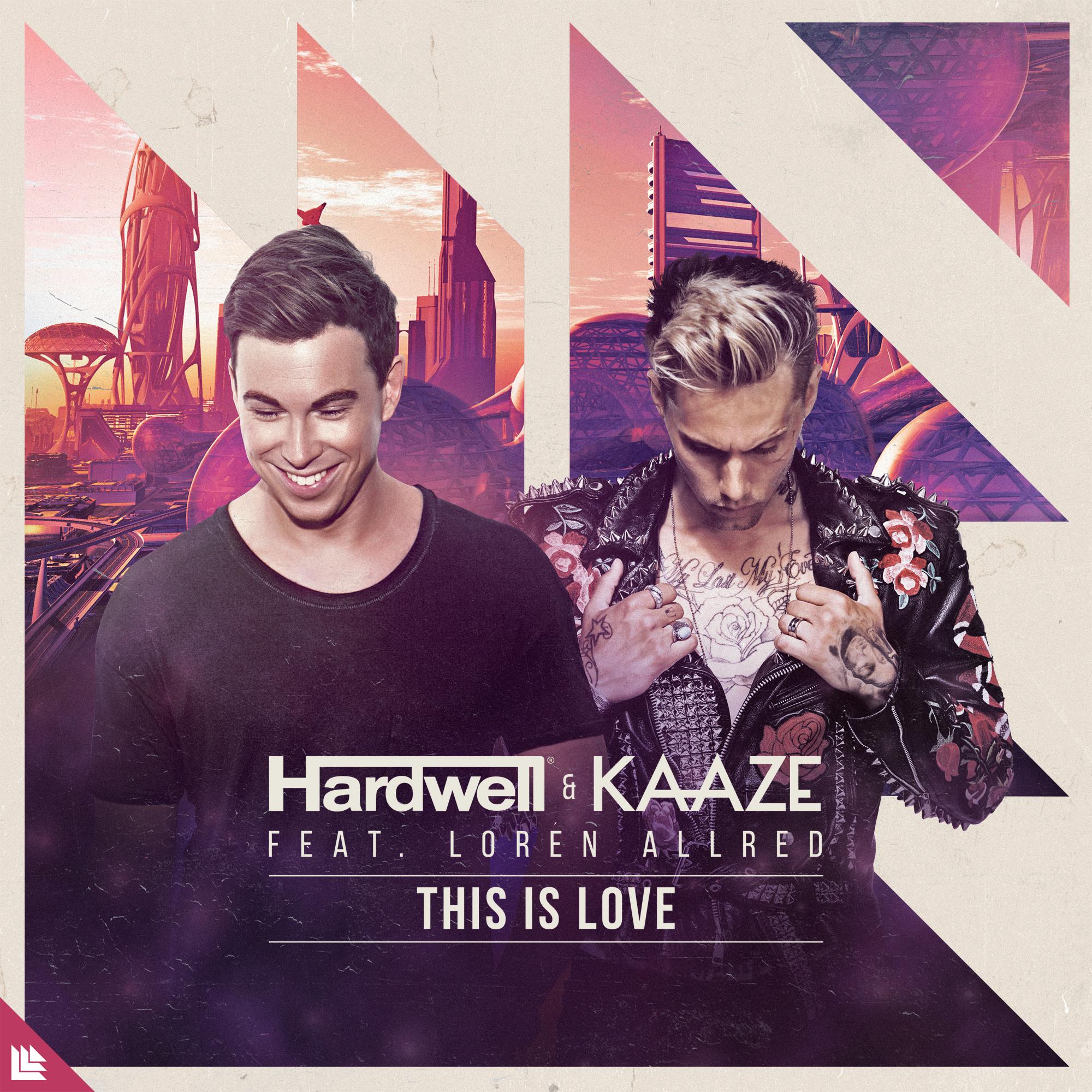 this is love - hardwell/kaaze/loren allred - 单曲