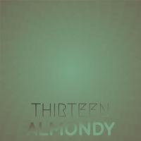 Thirteen Almondy