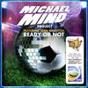 Michael Mind Project - Ready or Not (Louis Carpaccio Remix)