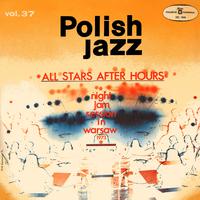 All Stars After Hours (Polish Jazz, Vol. 37) [Live]