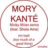 Mory Kanté - Nin kadi (Too Much of a Good Thing)