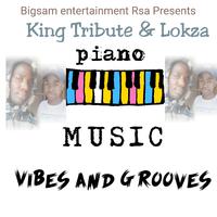 Vibes and Grooves (feat. King Tribute, Lokza & Bigsam Ugandan)