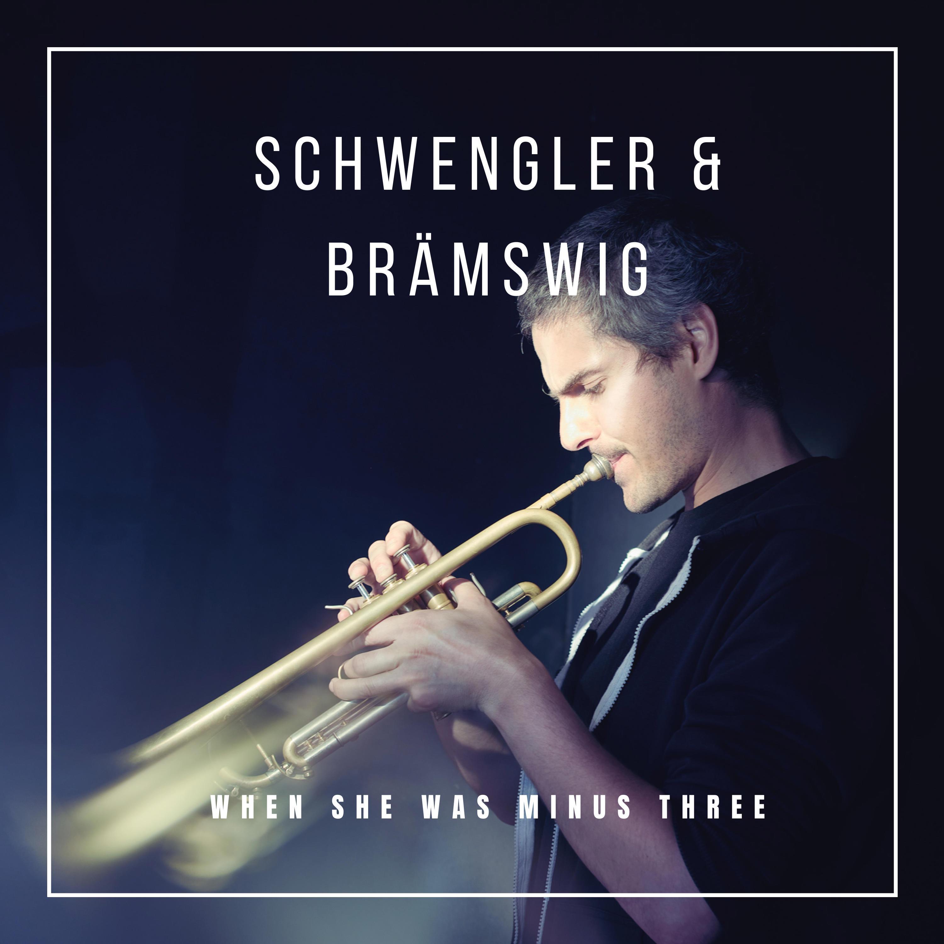 When She Was Minus Three (feat. Philipp Brämswig) (live)