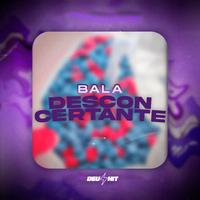 Bala Desconcertante