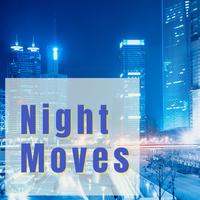 Night Moves