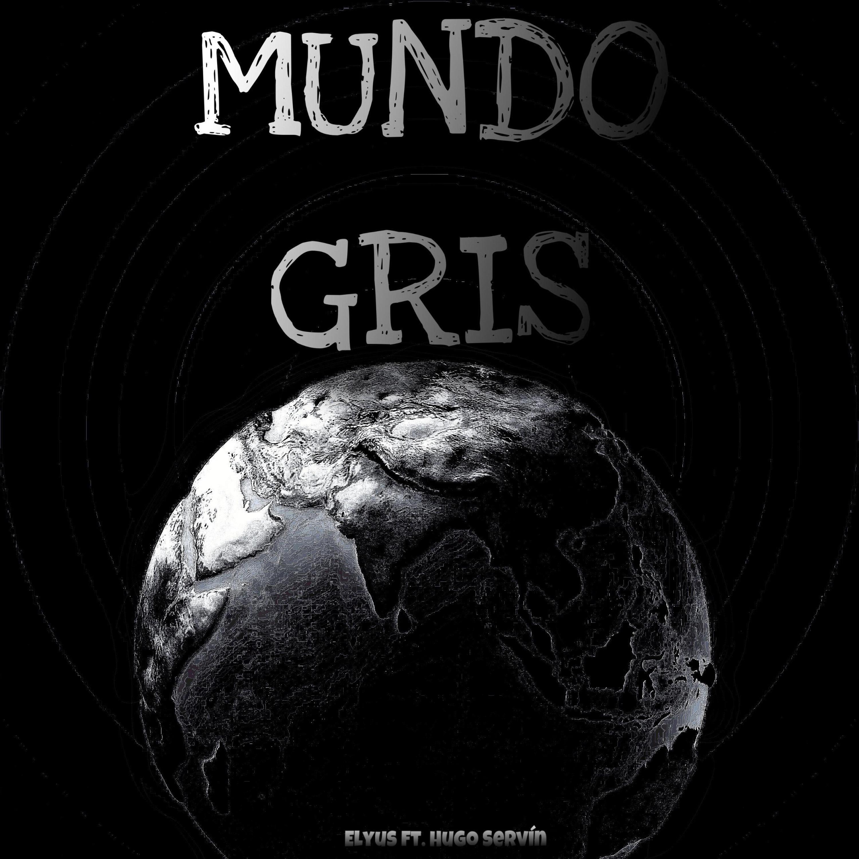 Mundo gris (feat. elyus)