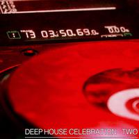 Deep House Celebration, Two