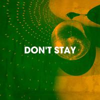 Don't Stay