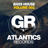 Bass House (Volume 001)