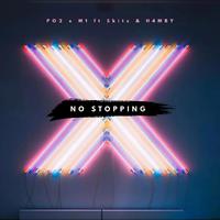 No Stopping (feat. Call me M1, Skitz & H4MBY)