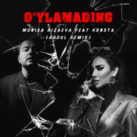 O'ylamading (feat. Konsta) [Abdul Remix]