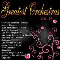 Greatest Orchestras Vol.16