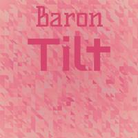 Baron Tilt