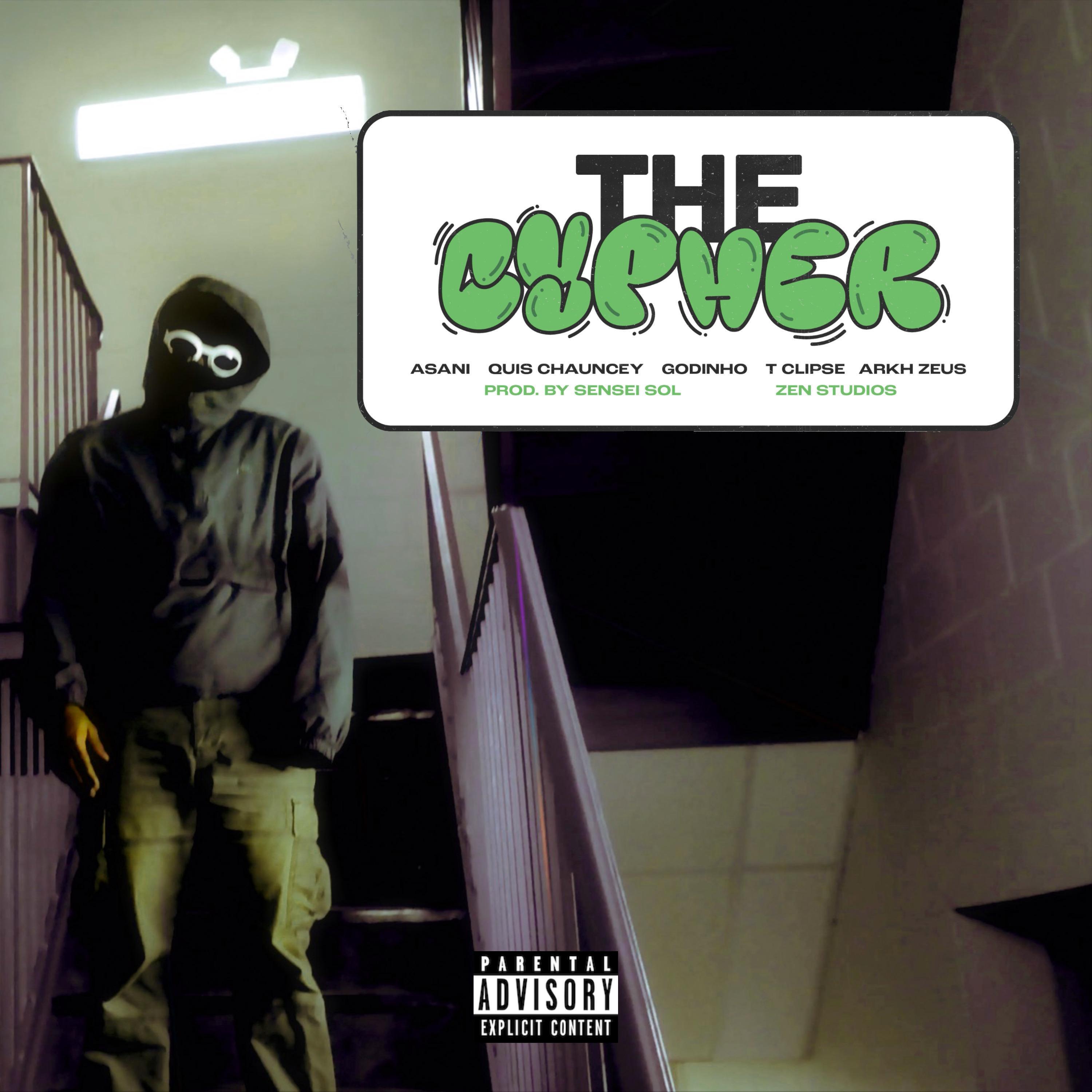 The Cypher (feat. Asani, Quis Chauncey, Godinho, T Clipse & Arkh Zeus)