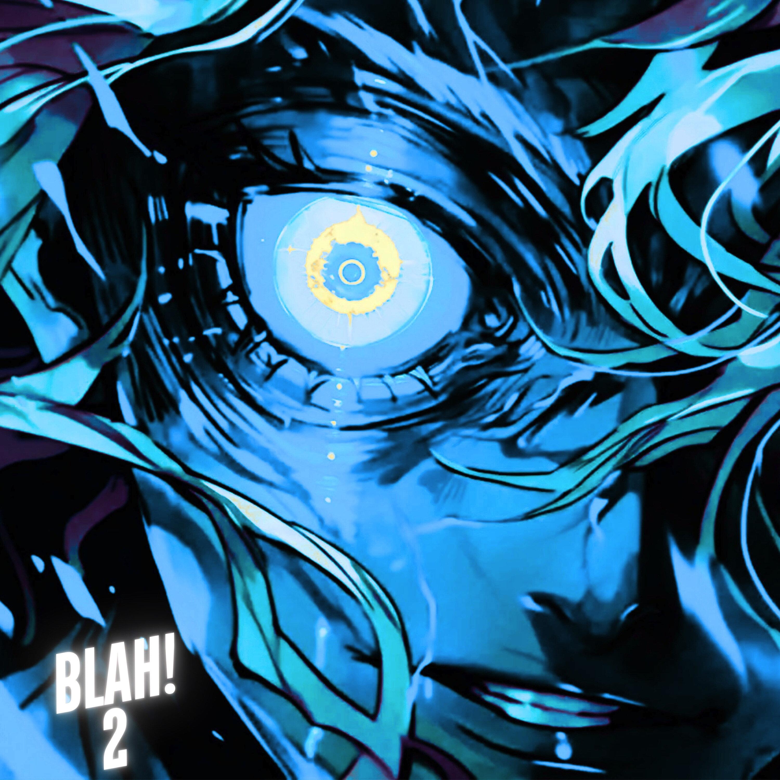 Blah 2 (Ultra Slowed)