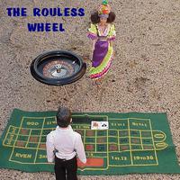 The Rouless Wheel