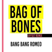 Bag of Bones (Offset Remix)