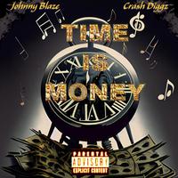 Time is Money (feat. Johnny Blaze)