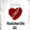 Lil Lucy - RockStar Life