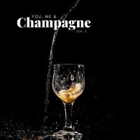 You, me & Champagne, vol. 3