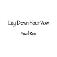 Lay Down Your Vow (feat. Ayana Haviv)