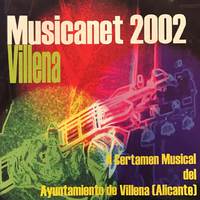 Musicanet 2002 Villena - II Certamen Musical del Ayuntamiento de Villena (Alicante)