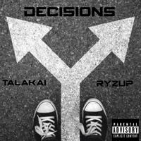 Decisions (feat. Talakai & Smak)