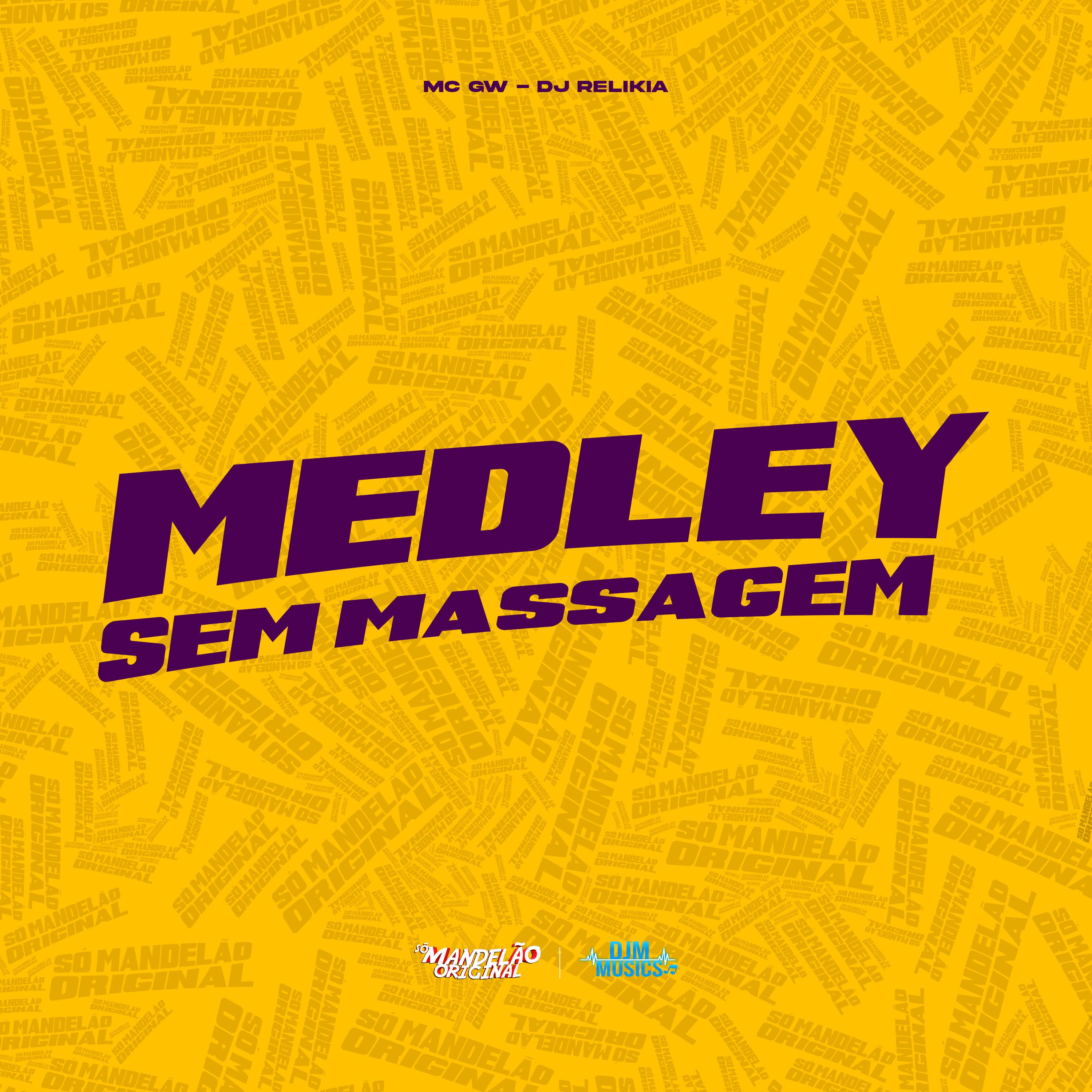 Medley Sem Massagem