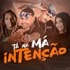 mc boyugo - Tá na Má Intenção