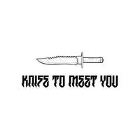 Knife to Meet You