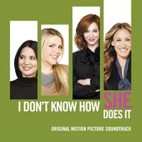 I Don't Know How She Does It (Original Motion Picture Soundtrack)