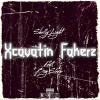 Xcavatin Fakers (feat. Big Sleep)