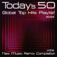 Today's 50 Global Top Hits Playlist 2023 (New Music Remix Compilation Vol.6)