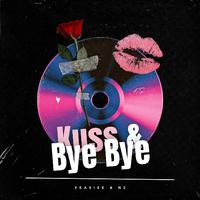 Kuss & Bye Bye