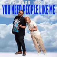 You Need People Like Me (feat. Mr. L)