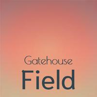 Gatehouse Field