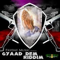 Gyaad Dem Riddim