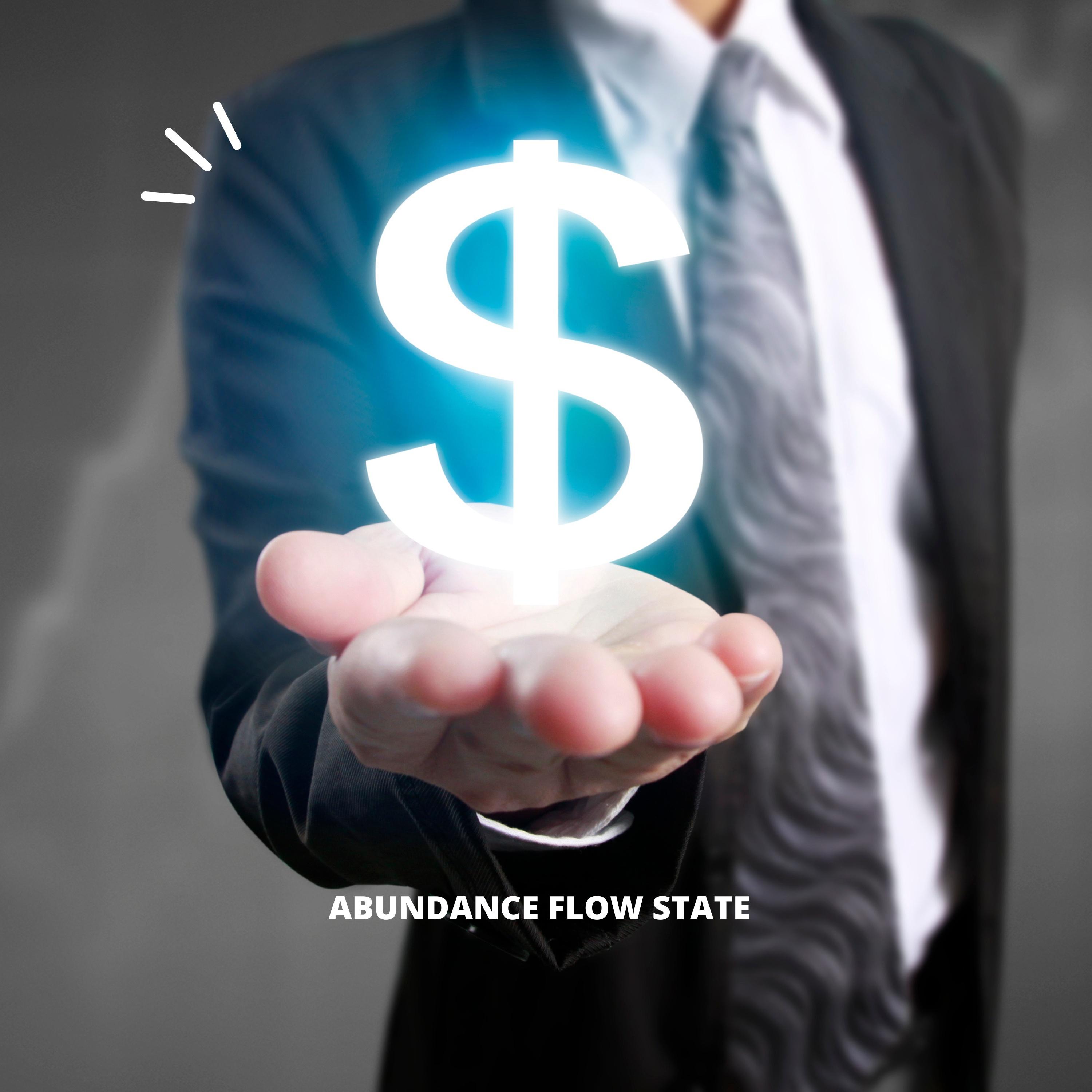 Abundance Flow State