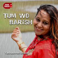 Tum Wo Barish