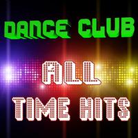 Dance Club All-Time Hits !